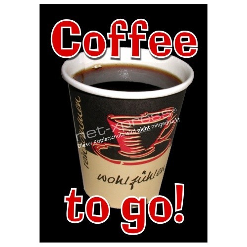 Plakat Coffee to go netxpress.de